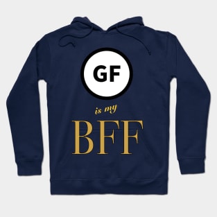 Gluten Free is my BFF!! Hoodie